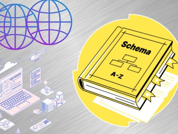 Schema là gì? Cách tạo Schema cho website từ A – Z